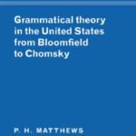 خرید و دانلود نسخه کامل کتاب Grammatical Theory in the United States: From Bloomfield to Chomsky