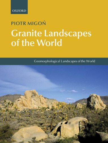 خرید و دانلود نسخه کامل کتاب Granite Landscapes of the World (Geomorphological Landscapes of the World)_68c25589852d8.jpeg خرید و دانلود نسخه کامل کتاب Granite Landscapes of the World (Geomorphological Landscapes of the World)