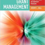 خرید و دانلود نسخه کامل کتاب Grant Management: Funding for Public and Nonprofit Programs: Funding for Public and Nonprofit Programs – + pdf
