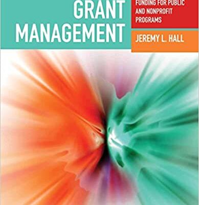 خرید و دانلود نسخه کامل کتاب Grant Management: Funding for Public and Nonprofit Programs: Funding for Public and Nonprofit Programs – + pdf
