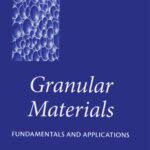 خرید و دانلود نسخه کامل کتاب Granular Materials: Fundamentals and Applications