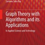 خرید و دانلود نسخه کامل کتاب Graph Theory with Algorithms and its Applications: In Applied Science and Technology