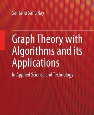 خرید و دانلود نسخه کامل کتاب Graph Theory with Algorithms and its Applications: In Applied Science and Technology