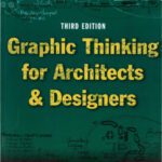 خرید و دانلود نسخه کامل کتاب Graphic Thinking for Architects and Designers