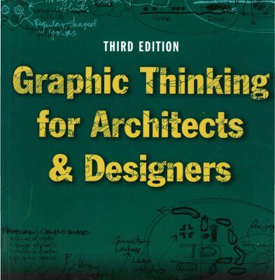خرید و دانلود نسخه کامل کتاب Graphic Thinking for Architects and Designers