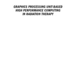 خرید و دانلود نسخه کامل کتاب Graphics processing unit-based high performance computing in radiation therapy