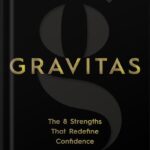 خرید و دانلود نسخه کامل کتاب Gravitas: The 8 Strengths That Redefine Confidence by Lisa Sun