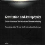 خرید و دانلود نسخه کامل کتاب Gravitation and Astrophysics: On the Occasion of the 90th Year of General Relativity: Proceedings of the VII Asia-Pacific International Conference National Central University, Taiw