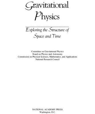 خرید و دانلود نسخه کامل کتاب Gravitational physics: exploring the structure of space and time