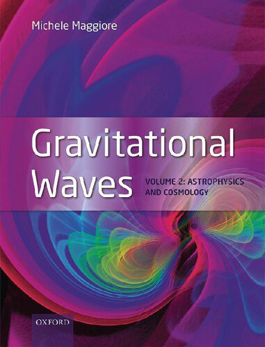 خرید و دانلود نسخه کامل کتاب Gravitational Waves: Volume 2: Astrophysics and Cosmology_68be92baa9b55.jpeg خرید و دانلود نسخه کامل کتاب Gravitational Waves: Volume 2: Astrophysics and Cosmology