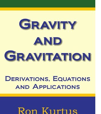 خرید و دانلود نسخه کامل کتاب Gravity and Gravitation_ Derivations, Equations and Applications