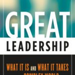 خرید و دانلود نسخه کامل کتاب Great Leadership: What It Is and What It Takes in a Complex World