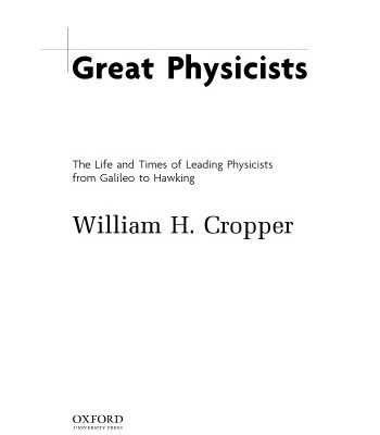 خرید و دانلود نسخه کامل کتاب Great Physicists: The Life and Time of Leading Physicists from Galileo to Hawking