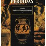 خرید و دانلود نسخه کامل کتاب Grecia: Templos, Tumbas y Tesoros parte 1