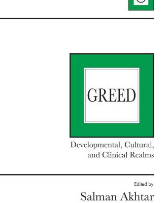 خرید و دانلود نسخه کامل کتاب Greed: Developmental, Cultural, and Clinical Realms
