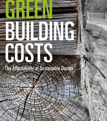 خرید و دانلود نسخه کامل کتاب Green Building Costs: The Affordability of Sustainable Design