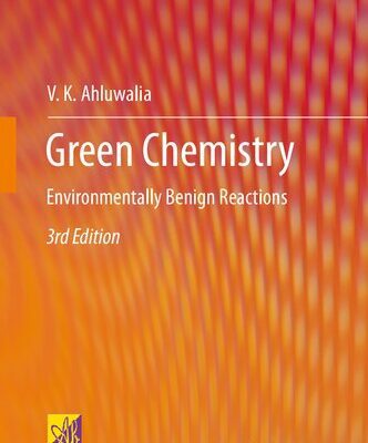 خرید و دانلود نسخه کامل کتاب Green Chemistry: Environmentally Benign Reactions