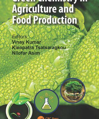 خرید و دانلود نسخه کامل کتاب Green Chemistry in Agriculture and Food Production