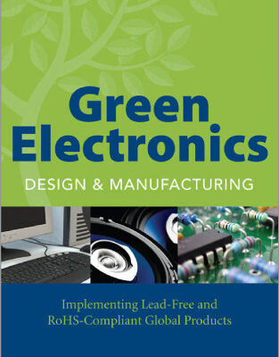 خرید و دانلود نسخه کامل کتاب Green Electronics Design and Manufacturing: Implementing Lead-Free and RoHS Compliant Global Products