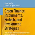 خرید و دانلود نسخه کامل کتاب Green Finance Instruments, FinTech, and Investment Strategies: Sustainable Portfolio Management in the Post-COVID Era