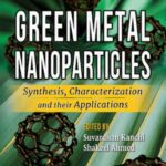 خرید و دانلود نسخه کامل کتاب Green Metal Nanoparticles: Synthesis, Characterization and their Applications