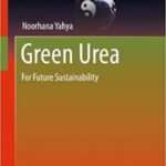 خرید و دانلود نسخه کامل کتاب Green Urea: For Future Sustainability