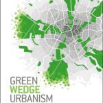 خرید و دانلود نسخه کامل کتاب Green Wedge Urbanism: History, Theory and Contemporary Practice