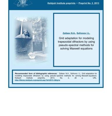 خرید و دانلود نسخه کامل کتاب Grid adaptation for modeling trapezoidal difractors by using pseudo-spectral methods for solving Maxwell equations
