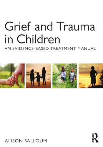 خرید و دانلود نسخه کامل کتاب Grief and Trauma in Children: An Evidence-Based Treatment Manual_68cbda2fb0187.jpeg خرید و دانلود نسخه کامل کتاب Grief and Trauma in Children: An Evidence-Based Treatment Manual