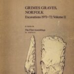 خرید و دانلود نسخه کامل کتاب Grimes Graves, Norfolk: Excavations 1971-72. Vol. 2. The Flint Assemblage