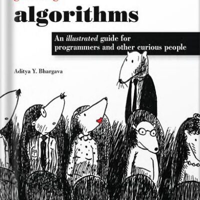 خرید و دانلود نسخه کامل کتاب Grokking Algorithms: An illustrated guide for programmers and other curious people 1st Edition by Aditya Bhargava