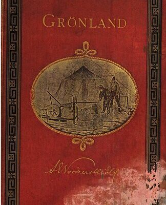 خرید و دانلود نسخه کامل کتاب Grönland. Seine Eiswüsten im Innern und seine Ostküste : Schilderung der zweiten Dickson’schen Expedition ausgeführt im Jahre 1883