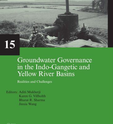 خرید و دانلود نسخه کامل کتاب Groundwater Governance in the Indo-Gangetic and Yellow River Basins: Realities and Challenges (Selected Papers on Hydrogeology)