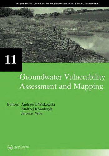 خرید و دانلود نسخه کامل کتاب Groundwater Vulnerability Assessment and Mapping: Selected Papers from the Groundwater Vulnerability Assessment and Mapping International Conference:_68cf08caacb93.jpeg خرید و دانلود نسخه کامل کتاب Groundwater Vulnerability Assessment and Mapping: Selected Papers from the Groundwater Vulnerability Assessment and Mapping International Conference: