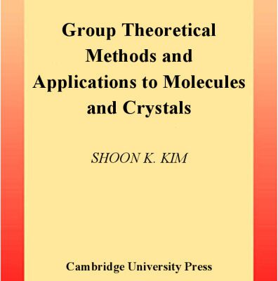 خرید و دانلود نسخه کامل کتاب Group Theoretical Methods and Applications to Molecules and Crystals
