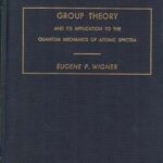 خرید و دانلود نسخه کامل کتاب Group Theory and Its Application to Quantum Mechanics of Atomic Spectra (Pure & Applied Physics) (1959)