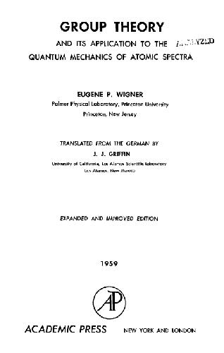 خرید و دانلود نسخه کامل کتاب Group theory and its application to the quantum mechanics of atomic spectra_68bdf126f316d.jpeg خرید و دانلود نسخه کامل کتاب Group theory and its application to the quantum mechanics of atomic spectra