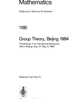خرید و دانلود نسخه کامل کتاب Group Theory, Beijing 1984: Proceedings of an International Symposium held in Beijing, Aug. 27–Sep. 8, 1984