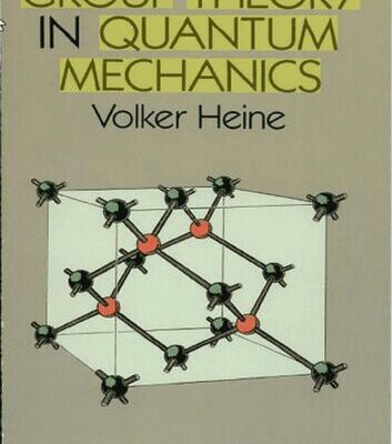 خرید و دانلود نسخه کامل کتاب Group Theory in Quantum Mechanics: An Introduction to Its Present Usage