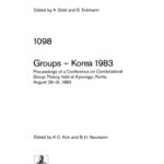خرید و دانلود نسخه کامل کتاب Groups — Korea 1983: Proceedings of a Conference on Combinatorial Group Theory, held at Kyoungju, Korea, August 26–31, 1983