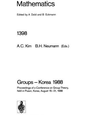 خرید و دانلود نسخه کامل کتاب Groups — Korea 1988: Proceedings of a Conference on Group Theory, held in Pusan, Korea, August 15–21, 1988