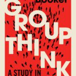 خرید و دانلود نسخه کامل کتاب Groupthink: A Study in Self Delusion