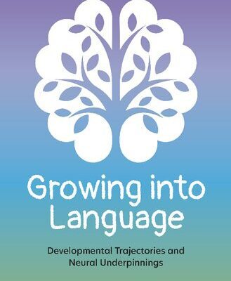 خرید و دانلود نسخه کامل کتاب Growing into Language: Developmental Trajectories and Neural Underpinnings