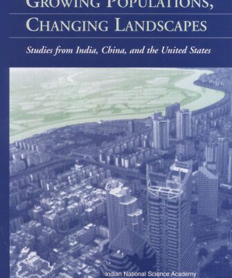 خرید و دانلود نسخه کامل کتاب Growing Populations, Changing Landscapes: Studies from India, China, and the United States