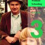خرید و دانلود نسخه کامل کتاب Growing Without Schooling: The Complete Collection: Volume 3