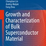 خرید و دانلود نسخه کامل کتاب Growth and Characterization of Bulk Superconductor Material