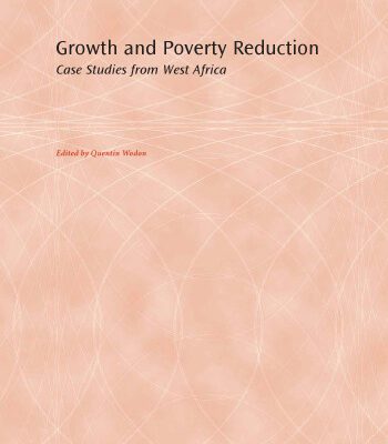 خرید و دانلود نسخه کامل کتاب Growth And Poverty Reduction: Case Studies from West Africa (World Bank Working Papers)
