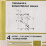 خرید و دانلود نسخه کامل کتاب Grundkurs Theoretische Physik 4. Spezielle Relativitaetstheorie, Thermodynamik