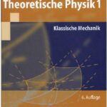 خرید و دانلود نسخه کامل کتاب Grundkurs Theoretische Physik. Klassische Mechanik