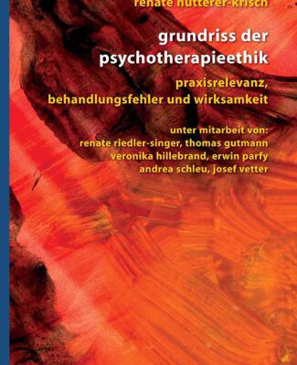 خرید و دانلود نسخه کامل کتاب Grundriss der Psychotherapieethik: Praxisrelevanz, Behandlungsfehler und Wirksamkeit (German Edition)